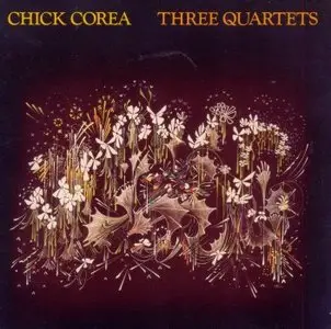 Chick Corea - Three Quartets (1981)