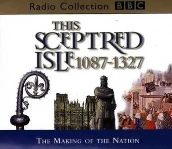 This Sceptred Isle: Volumes 21-30