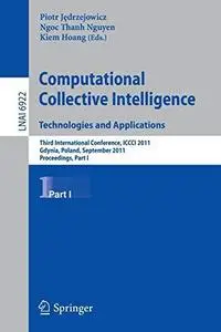 Computational Collective Intelligence. Technologies and Applications: Third International Conference, ICCCI 2011, Gdynia, Polan