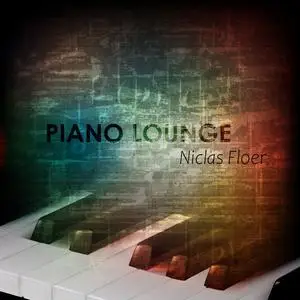 Niclas Floer - Piano Lounge (2021) [Official Digital Download]