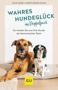Julie Leuze, André Henkelmann - Wahres Hundeglück im Doppelpack