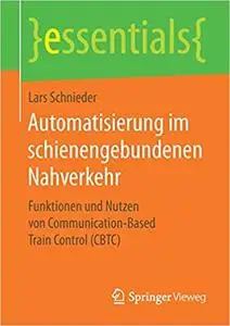 Automatisierung im schienengebundenen Nahverkehr