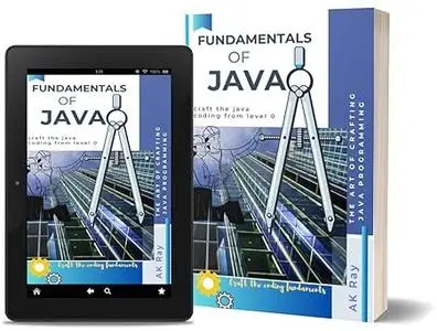 Java Fundamentals: Craft the Java Code from Level 0