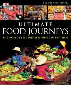 Ultimate Food Journeys (repost)