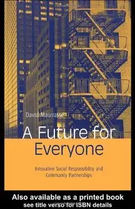 A Future for Everyone: Innovative Social Responsibility and Community Partnerships