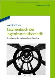 Taschenbuch der Ingenieurmathematik: Grundlagen - Formelsammlung – Tabellen (repost)