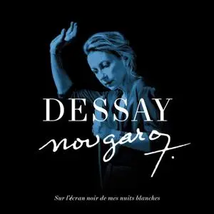 Natalie Dessay - Nougaro: Sur l'écran noir de mes nuits blanches (2019)