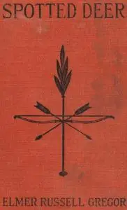 «Spotted Deer» by Elmer Gregor