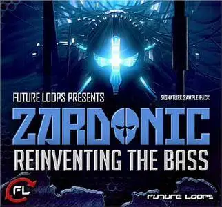 Future Loops Zardonic Reinventing The Bass WAV REX