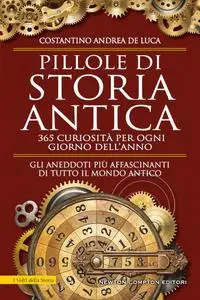 Costantino Andrea De Luca - Pillole di storia antica