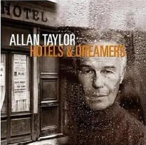 Allan Taylor - Hotels And Dreamers