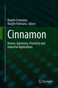 Cinnamon: Botany, Agronomy, Chemistry and Industrial Applications