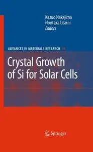 Crystal Growth of Si for Solar Cells (Repost)