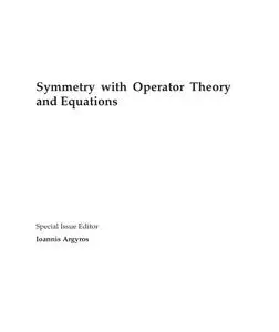 Symmetry with Operator Theory and Equations