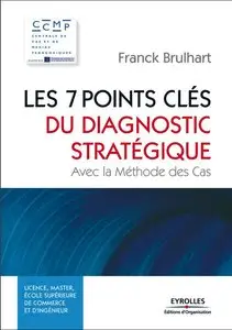 Franck Brulhart, "Les 7 points clés du diagnostic stratégique"