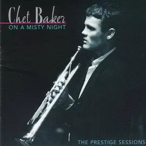Chet Baker - On A Misty Night (1965) {Prestige PRCD-24174-2 rel 1996}