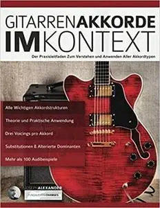 Gitarrenakkorde im Kontext: Konstruktion und Anwendung (German Edition)
