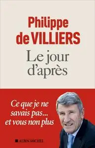 Philippe de Villiers, "Le jour d'après"