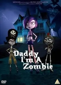 Daddy, I'm a Zombie (2011)