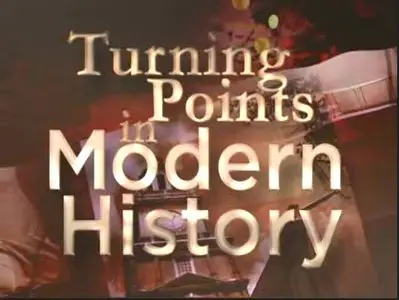 Turning Points in Modern History [Repost]