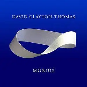 David Clayton-Thomas - Mobius (2018)