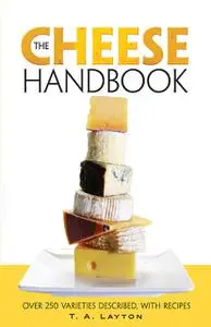 «The Cheese Handbook» by T.A.Layton