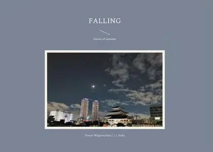 Falling: Leaves of Autumn