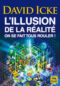David Icke - L'illusion de la réalité
