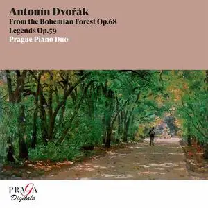 Prague Piano Duo - Antonin Dvorak: From the Bohemian Forest, Legends (2023)