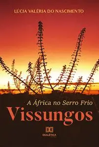 «A África no Serro Frio» by Lúcia Valéria do Nascimento