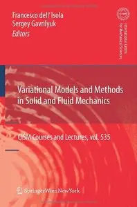 Variational Models and Methods in Solid and Fluid Mechanics (CISM International Centre for Mechanical Sciences)