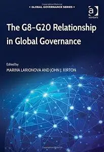 The G8-G20 Relationship in Global Governance