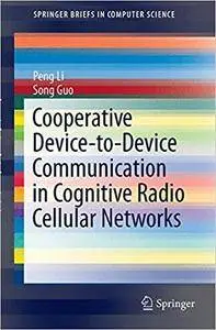 Cooperative Device-to-Device Communication in Cognitive Radio Cellular Networks (Repost)