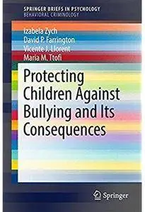 Protecting Children Against Bullying and Its Consequences [Repost]