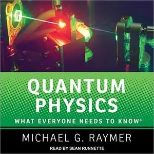 Quantum Physics: What Everyone Needs to Know [Audiobook]