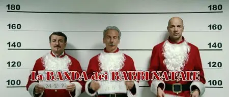 La Banda Dei Babbi Natale (2010)