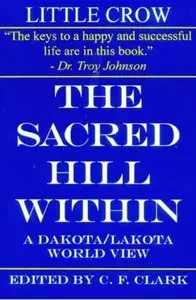 The Sacred Hill Within: A Dakota/Lakota World View