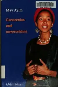 Grenzenlos und unverschämt