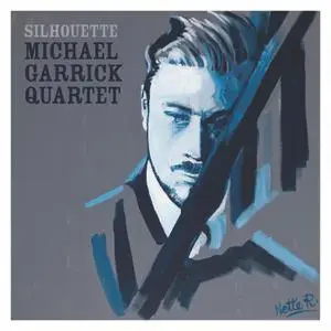 Michael Garrick - Silhouette (2010/2022) [Official Digital Download]