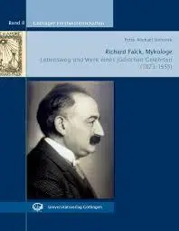 Richard Falck, Mykologe - Lebensweg und Werk eines jüdischen Gelehrten (1873-1955) by Steinsiek, Peter-Michael