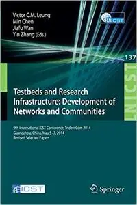 Testbeds and Research Infrastructure: Development of Networks and Communities (Repost)