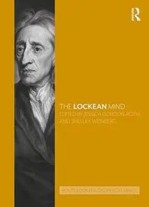 The Lockean Mind (Routledge Philosophical Minds)