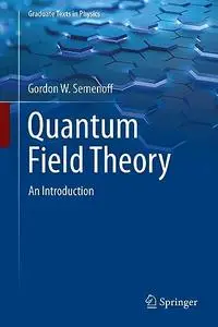 Quantum Field Theory: An Introduction