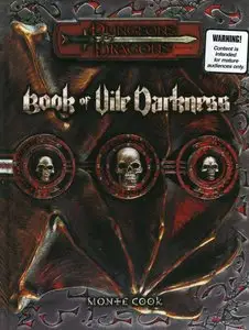 Book of Vile Darkness (Dungeons & Dragons d20 3.0 Fantasy Roleplaying Supplement) by Monte Cook