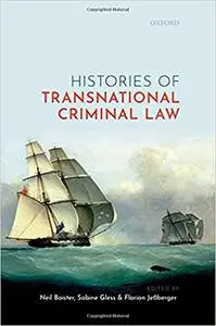 Histories of Transnational Criminal Law