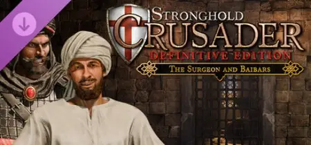 Stronghold Crusader Definitive Edition The Surgeon and Baibars MULTi20 (2026)