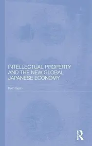 Intellectual Property and the New Global Japanese Economy