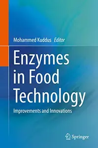 Enzymes in Food Technology: Improvements and Innovations (Repost)