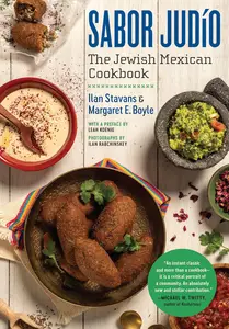 Sabor Judío: The Jewish Mexican Cookbook (A Ferris and Ferris Book)