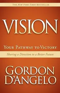 Vision: Your Pathway to Victory